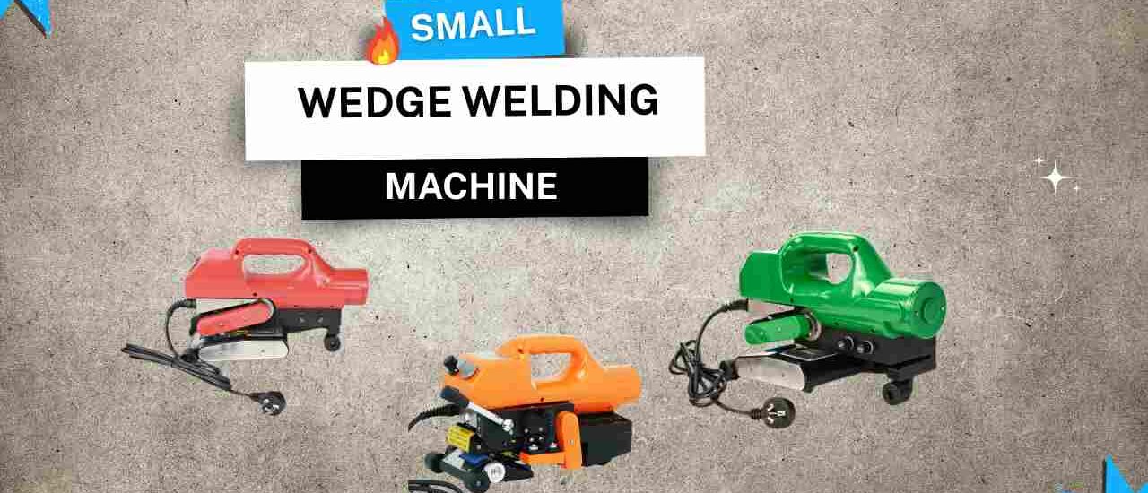 Small Wedge Welding Machine for Precision Geomembrane Projects
